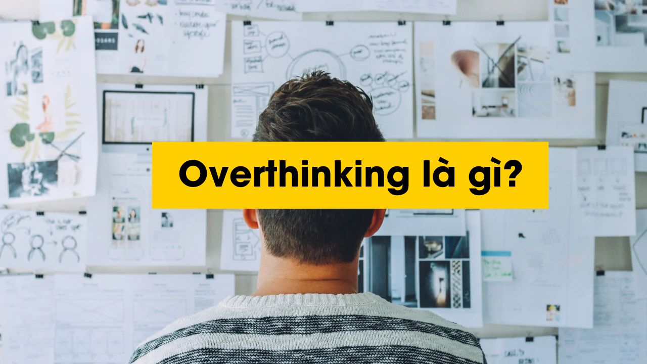 overthinking là gì