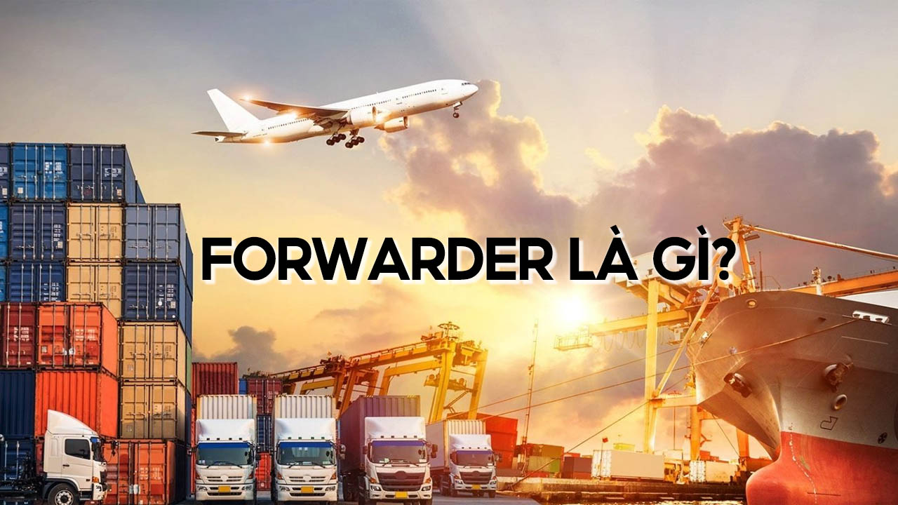 forwarder là gì